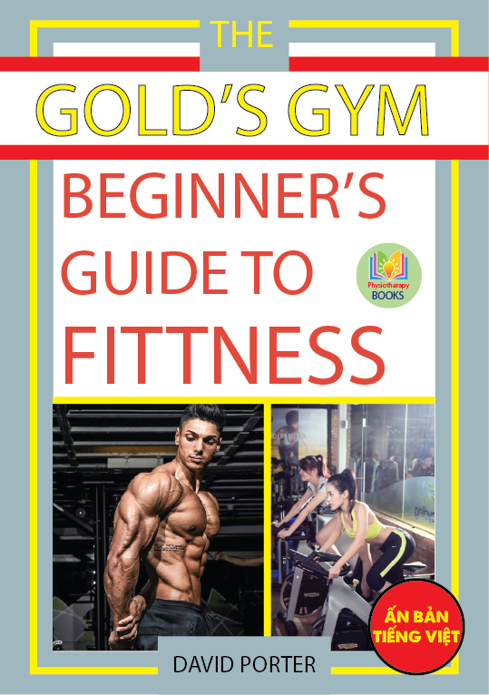 Hướng Dẫn Fitness Cho Người Mới Bắt Đầu Của GOLD'S GYM